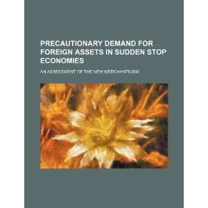 Precautionary demand for foreign assets in sudden stop economies an 