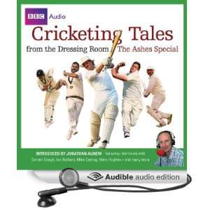  Cricketing Tales from The Dressing Room The Ashes Special 