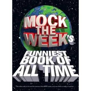 Mock the Weeks Funniest Book of All Time. by Dan Patterson (TV Tie in 