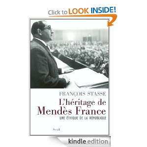 Héritage de Mendès France Une éthique de la République ([Essai 