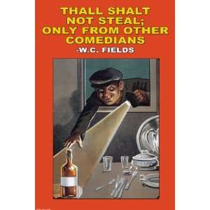   Not Steal; Only from othe Comedians 20x30 Poster Paper