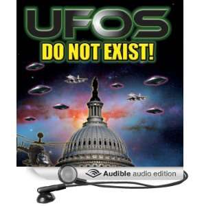  UFOs Do Not Exist The Grand Deception and Cover Up of 