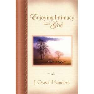 Enjoying Intimacy with God [Paperback] J. Oswald Sanders 