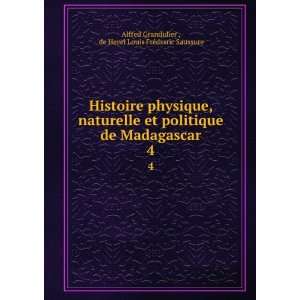  Histoire physique, naturelle et politique de Madagascar. 4 