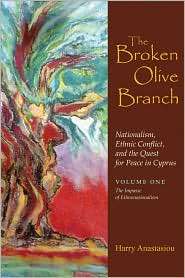 The Broken Olive Branch Nationalism, Ethnic Conflict, and the Quest 