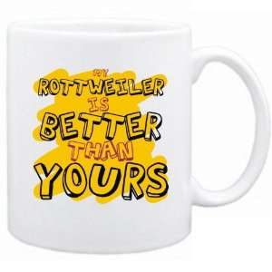    New  My Rottweiler Is Better Than You   Mug Dog