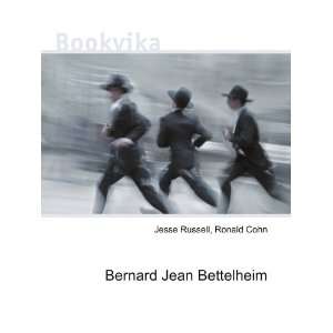  Bernard Jean Bettelheim Ronald Cohn Jesse Russell Books