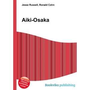  Aiki Osaka Ronald Cohn Jesse Russell Books