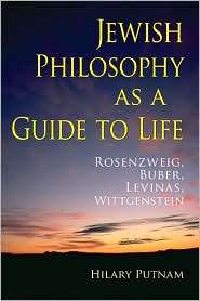 Jewish Philosophy as a Guide to Life Rosenzweig, Buber, Levinas 