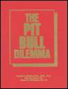 The Pit Bull Dilemma The Gathering Storm, (091478336X), Donald H 