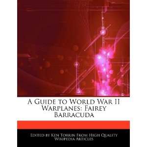  A Guide to World War II Warplanes Fairey Barracuda 