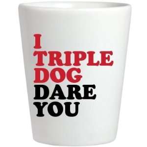  I Triple Dog Dare You Custom Ceramic Shotglass Pet 