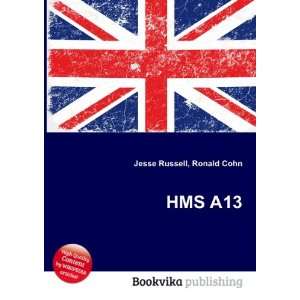  HMS A13 Ronald Cohn Jesse Russell Books