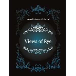  Views of Rye Meyer Blakeman Quintard Books