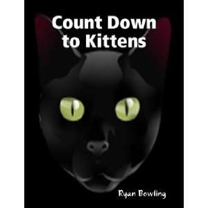  Count Down to Kittens (9780980130416) Ryan Bowling Books