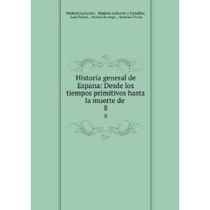   Valera , AndrÃ©s Borrego , Antonio Pirala Modesto Lafuente  Books