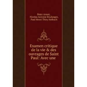   Nicolas Antoine Boulanger, Paul Henri Thiry Holbach Peter Annet Books