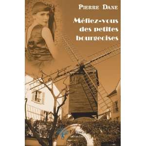    vous des petites bourgeoises (9782812129414) Pierre Dane Books