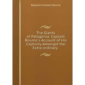   Amongst the Extra ordinary . Benjamin Franklin Bourne Books
