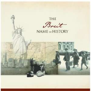  The Breit Name in History Ancestry Books