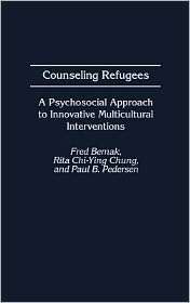 Counseling Refugees, (0313312680), Fred Bemak, Textbooks   Barnes 