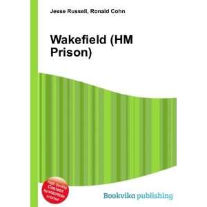  Wakefield (HM Prison) Ronald Cohn Jesse Russell Books