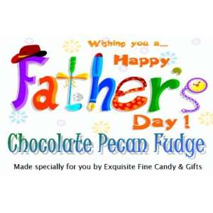 Wishing You A Happy Fathers Day Chocolate Pecan Delight Fudge Box 