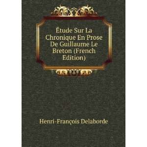   Le Breton (French Edition) Henri FranÃ§ois Delaborde Books