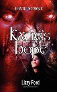   Katies Hope Book Two, Rhyn Trilogy by Lizzy Ford 