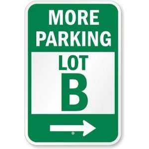  More Parking Lot (Right Arrow) Aluminum Sign, 18 x 12 