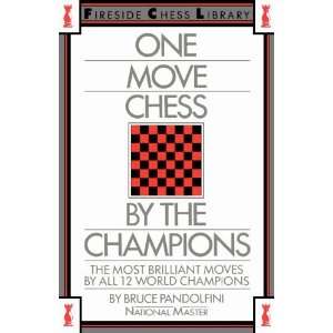  One Move Chess By The Champions [Paperback] Bruce Pandolfini Books