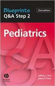 Blueprints Q&A Step 2 Pediatrics 2e, (1405103914), Jeffrey L. Foti 