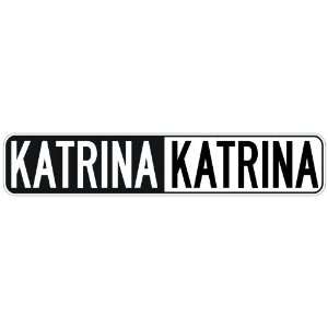   NEGATIVE KATRINA  STREET SIGN