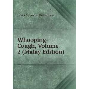  Whooping Cough, Volume 2 (Malay Edition) Henri Alphonse 