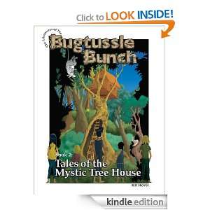 Tales of the Mystic Tree House (The Adventures of the Bugtussle Bunch 
