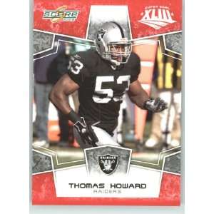 Score Limited Edition Super Bowl XLIII # 234 Thomas Howard   Oakland 
