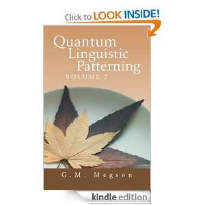 Quantum Linguistic Patterning Volume 2 G.M. Megson  