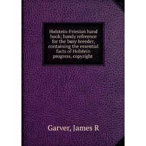  Holstein Friesian hand book; handy reference for the busy 