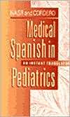 Medical Spanish in Pediatrics An Instant Translator, (0721684475 