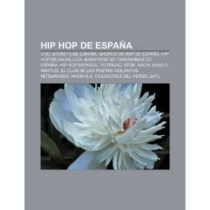  Hip hop de España Disc jockeys de España, Grupos de rap 