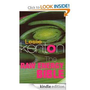 The Raw Energy Bible Leslie Kenton  Kindle Store