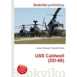  USS Caldwell (DD 69) Ronald Cohn Jesse Russell Books