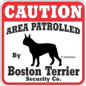  Dog Yard Sign Caution Area Patrolled By Boston Terrier 