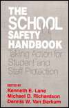 The School Safety Handbook Taking Action for Student and Staff 