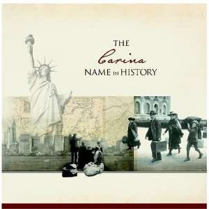  The Carina Name in History Ancestry Books