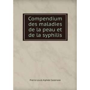  Compendium des maladies de la peau et de la syphilis 