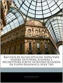  Scritti In Diverse Occasioni Da Filippo Baldinucci, Issue 7445
