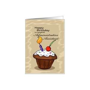 Celebration Cupcake   Birthday card for Administrative Assistant Card