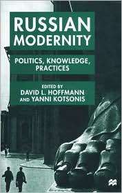 Russian Modernity, (0312225997), David L. Hoffman, Textbooks   Barnes 