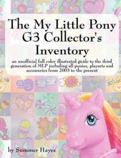   The My Little Pony G1 Collectors Inventory by Summer 
